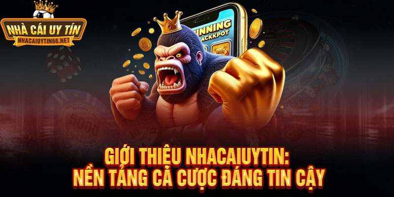 Giới Thiệu Nhacaiuytin - Điểm đến số 1 cho cá cược an toàn 1 Giới Thiệu Nhacaiuytin: Nền Tảng Cá Cược Đáng Tin Cậy